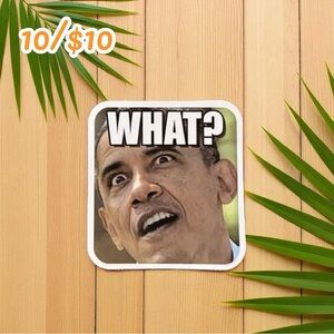 Funny Meme Sticker – Obama “WHAT?” Reaction